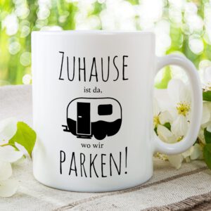 Zuhause ist wo wir parken | Wohnwagen